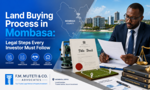 Land Buying Process in Mombasa: Legal Guide for Investors